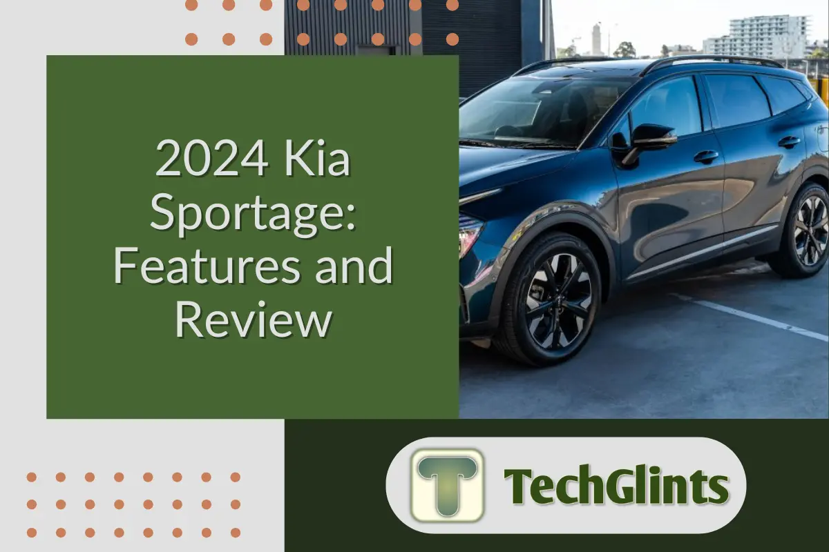 2024 Kia Sportage parked outdoors next to a building, featuring sleek modern design with a metallic blue exterior. The image includes the text '2024 Kia Sportage: Features and Review' with the TechGlints logo.